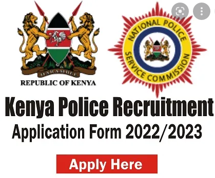 Kenya Police Force Recruitment 2022/2023