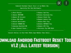 Android Fastboot Reset Tool v1.2 Download Latest Version 2022