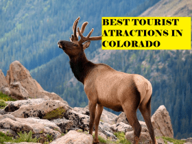 Best Tourist Attractions in Colorado