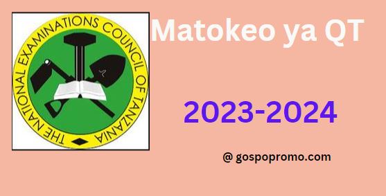 NECTA Matokeo ya QT 2023-2024 | Qualifying Test Results