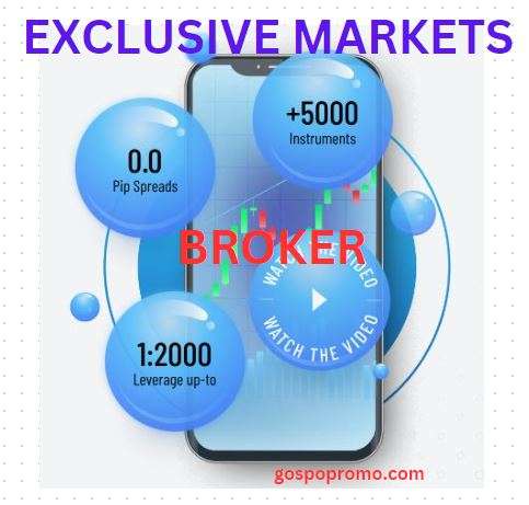 Exclusive Markets Broker: The Transparent Choice for Forex Trading