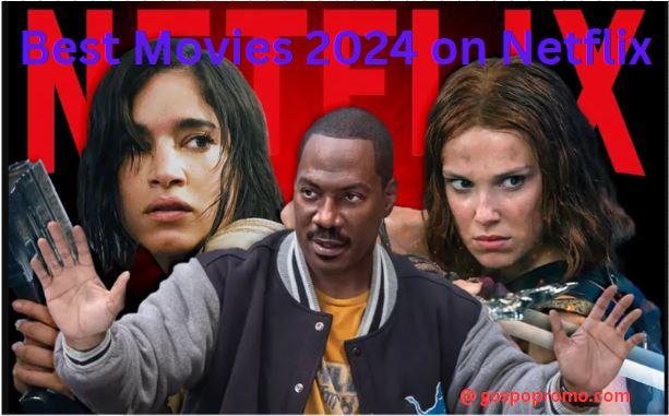 Best Movies 2024 on Netflix
